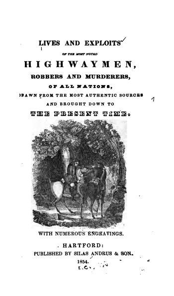 Lives&ExploitsofEnglishHighwaymen(Hartford,1854).jpg